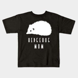 'Hedgehog Mom' Cute Hedgehog Gift Kids T-Shirt